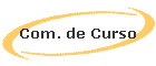 Com. de Curso